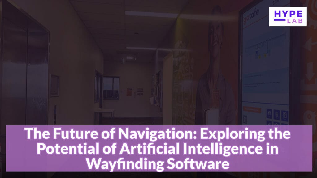 Hype Lab The Future of Navigation Exploring the Potential of Artificial Intelligence in Wayfinding Softwarejpg