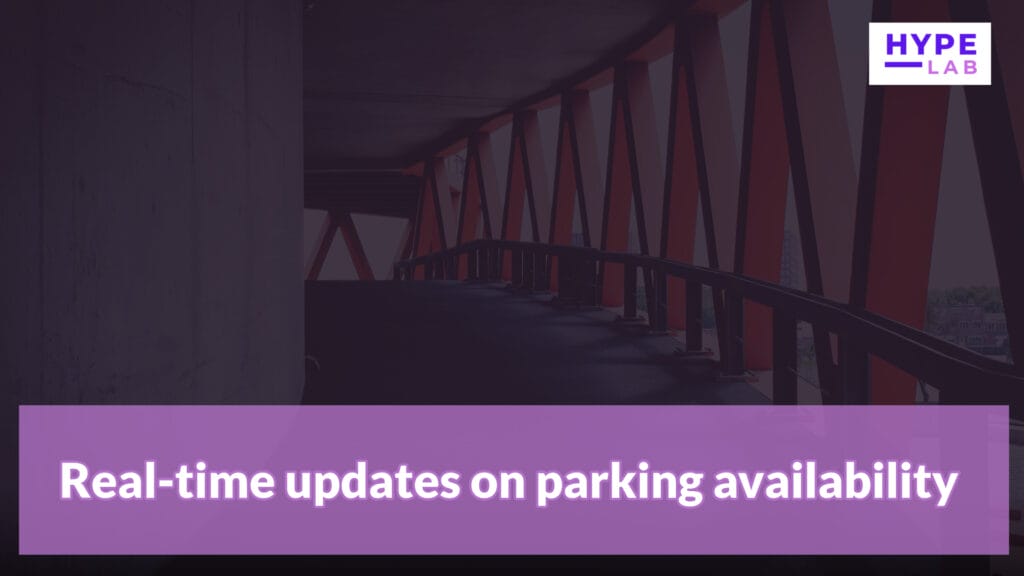 Hype Lab Real time updates on parking availability
