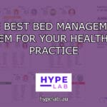 Hype Lab THE BEST BED MANAGEMENT SYSTEM FOR YOUR HEALTHCARE PRACTICE