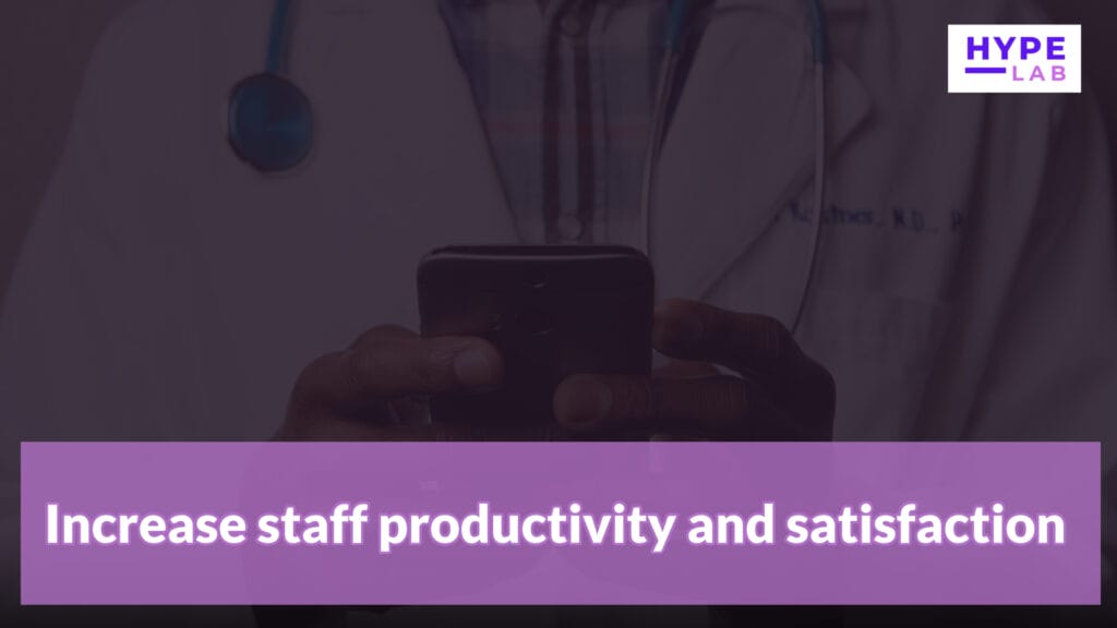 Hype Lab THE BEST BED MANAGEMENT SYSTEM FOR YOUR HEALTHCARE PRACTICE Increase staff productivity and satisfaction