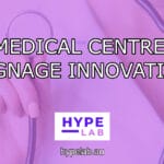Hype Lab MEDICAL CENTRE SIGNAGE INNOVATION