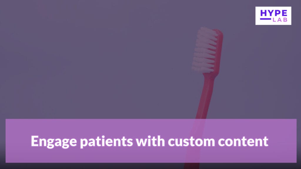 Hype Lab Dentist Signage Go Digital Engage patients with custom content