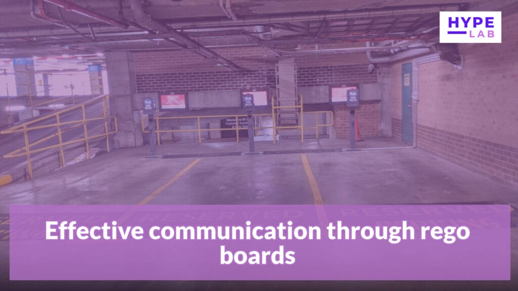 Hype Lab CAR REGO BOARD SOLUTION FOR CAR PARKS Effective communication through rego boards