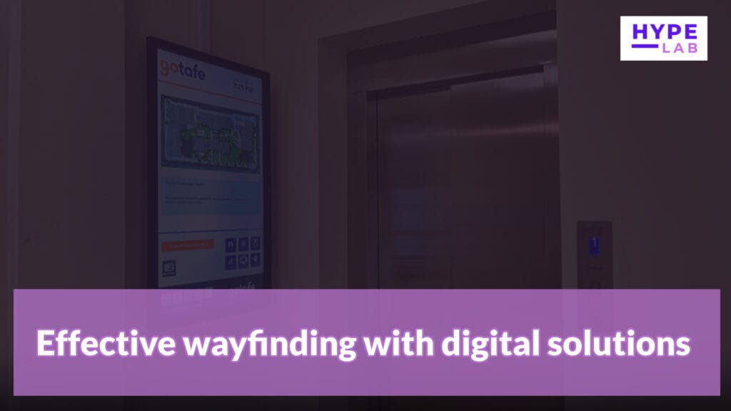 Hype Lab WHAT I LEARN FROM BUILDING DIGITAL SIGNAGE SAAS PRODUCTS Effective wayfinding with digital solutions