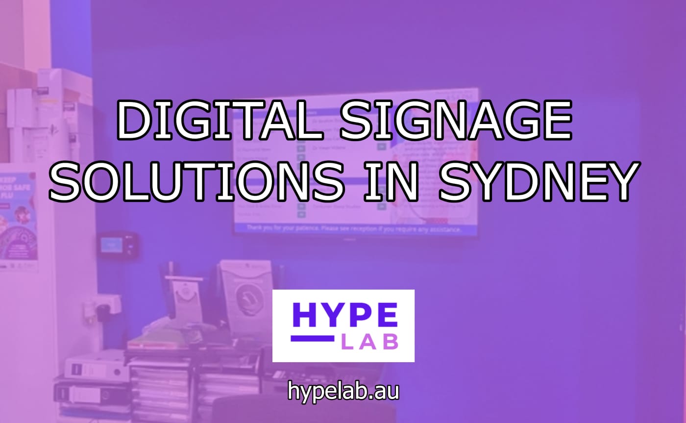 Hype Lab Digital Signage Solutions in Sydney