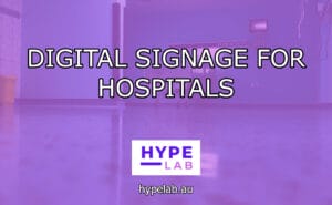 Hype Lab Digital Signage for Hospitals