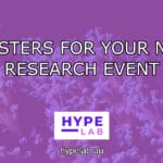 Hype Lab EPOSTERS FOR YOUR NEXT RESEARCH EVENT