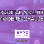 Hype Lab INNOVATIVE SOLUTIONS FOR MODERN CHALLENGES