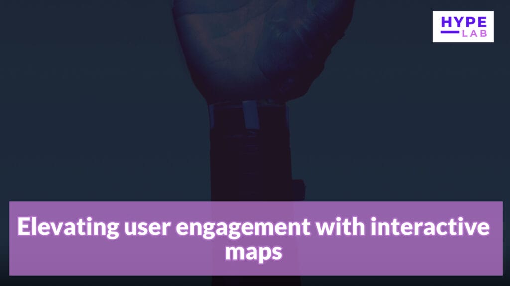 Hype Lab Elevating user engagement with interactive maps