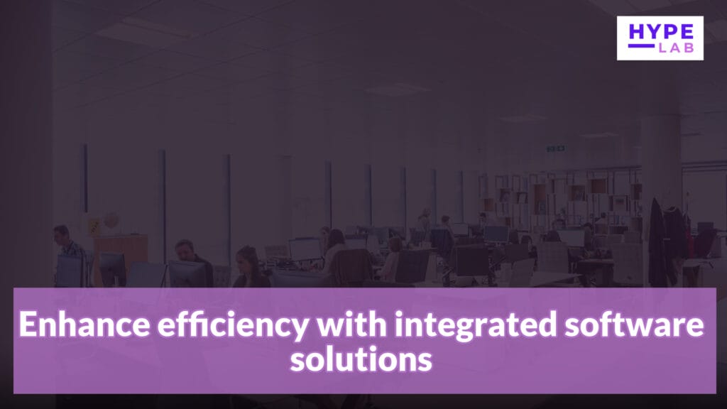 Hype Lab Enhance efficiency with integrated software solutions